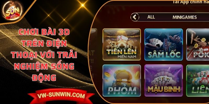 Chơi bài 3D trên điện thoại