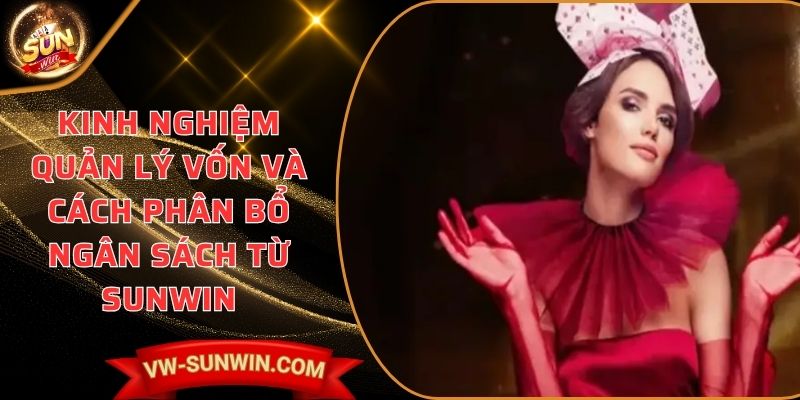 Kinh nghiệm quản lý vốn