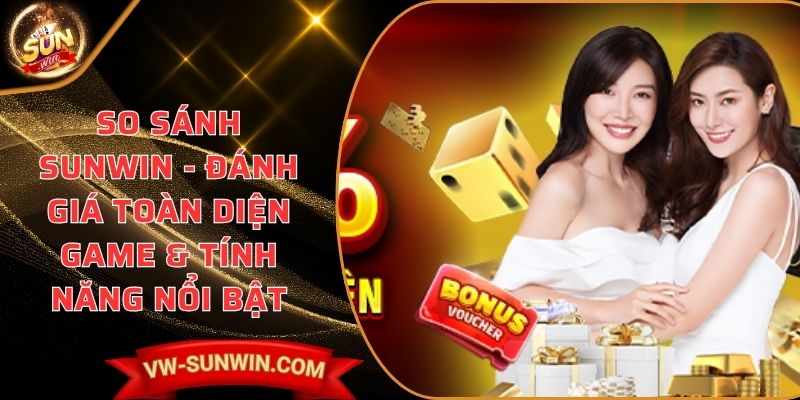 so sánh SUNWIN